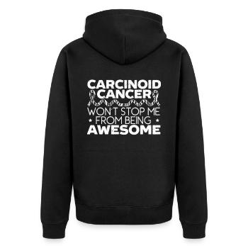 Karzinoidkrebs wird mich nicht davon abhalten, großartig zu sein - Unisex Premium Bio Zip Hoodie - Schwarz - Hinten - Nico (187cm)