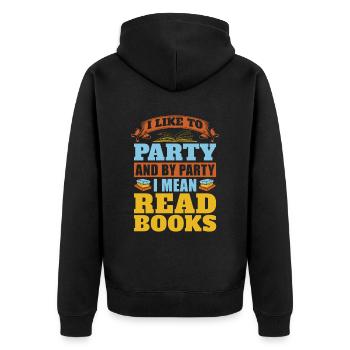Par fête, j’entends lire des livres pour les amateurs de livres - Veste à capuche bio Premium Unisexe - noir - Dos - Nico (187cm)