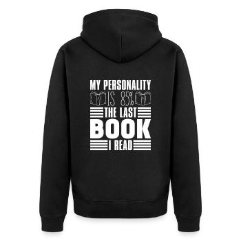 Meine Persönlichkeit Macht 85 % Des Las Buches - Unisex Premium Bio Zip Hoodie - Schwarz - Hinten - Nico (187cm)