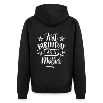 Erster Geburtstag Als Mutter Mama Mami Party - Unisex Premium Bio Zip Hoodie - Schwarz - Hinten - Nico (187cm)