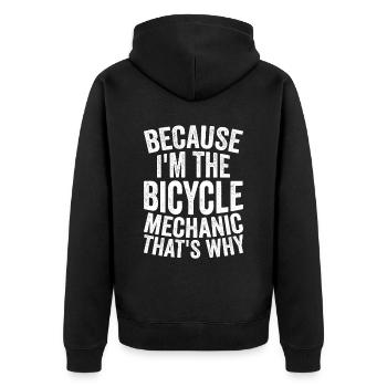 Craft - Because I am the bicycle mechanic - Unisex Premium Organic Zip Hoodie - black - Back - Nico (187cm)