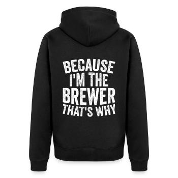 Craft - Because I am the brewer - Unisex Premium Organic Zip Hoodie - black - Back - Nico (187cm)