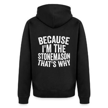 Handwerk - Weil Ich Der Steinmetz Bin - Unisex Premium Bio Zip Hoodie - Schwarz - Hinten - Nico (187cm)