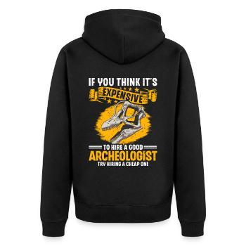 Archaeology Job Profession Work Archaeologist - Unisex Premium Organic Zip Hoodie - black - Back - Nico (187cm)