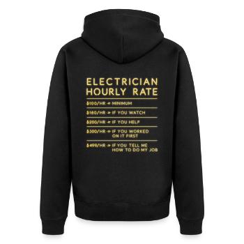 Electrician Hourly Rate Electrician Gift - Unisex Premium Organic Zip Hoodie - black - Back - Nico (187cm)