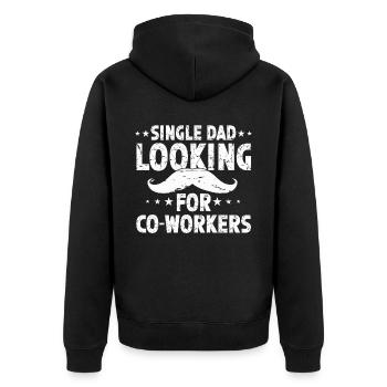 Single Dad Addiction Fellow Campaigner Single Parent Dad - Unisex Premium Organic Zip Hoodie - black - Back - Nico (187cm)