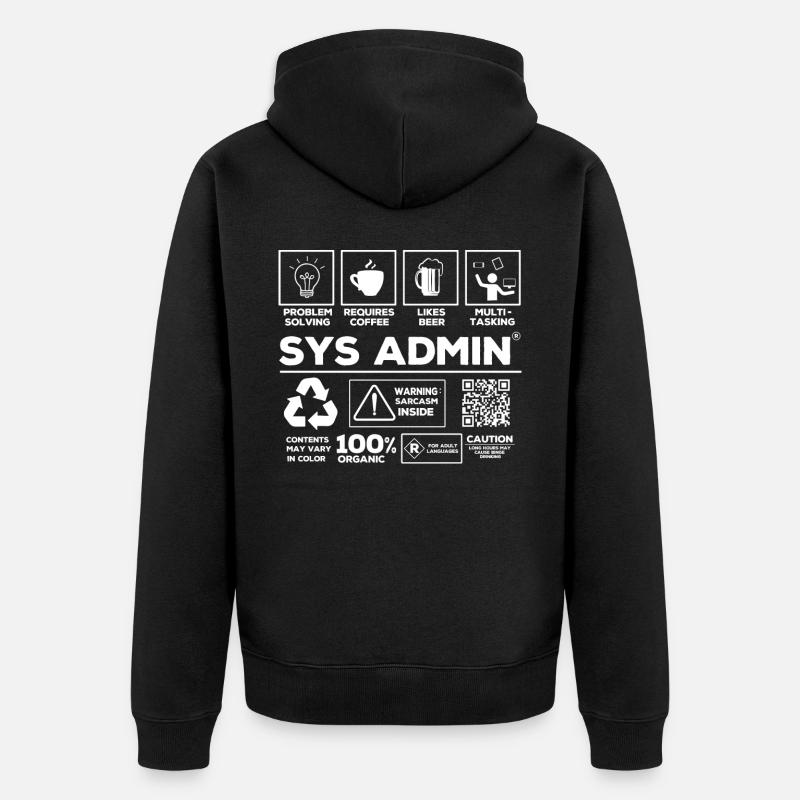 Systemadministrator, Systemadministrator - Unisex Premium Bio Zip Hoodie - Schwarz