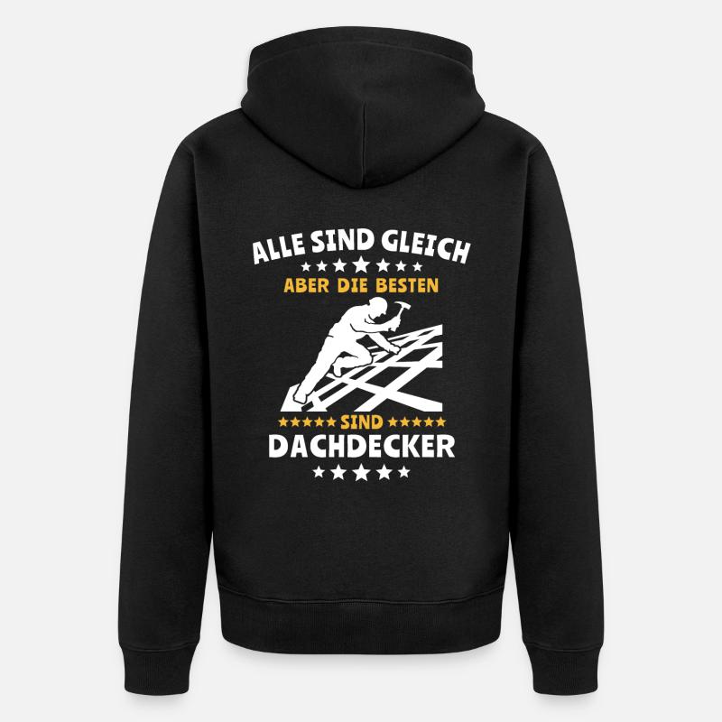 Dachdecker Dachspengler Dachdecken Dachklempner - Unisex Premium Bio Zip Hoodie - Schwarz