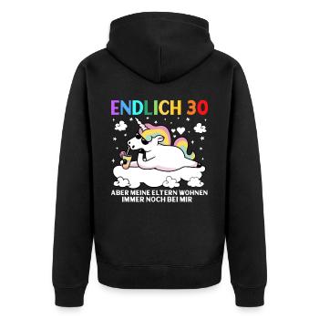 Endlich 30 Meine Eltern Wohnen Immer Noch Bei Mir - Unisex Premium Bio Zip Hoodie - Schwarz - Hinten - Nico (187cm)