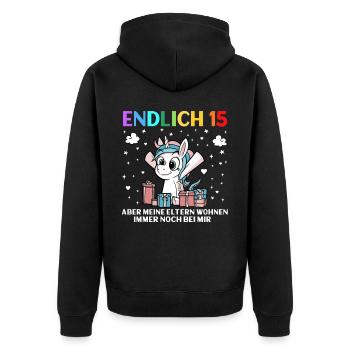 Endlich 15 Meine Eltern Wohnen Immer Noch Bei Mir - Unisex Premium Bio Zip Hoodie - Schwarz - Hinten - Nico (187cm)