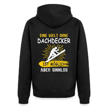 Dachdecker Sprüche Dachdecken - Unisex Premium Bio Zip Hoodie - Schwarz - Hinten - Nico (187cm)