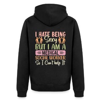 I Hate Being Sexy But I'm Medical Worker - Unisex Premium Bio Zip Hoodie - Schwarz - Hinten - Nico (187cm)