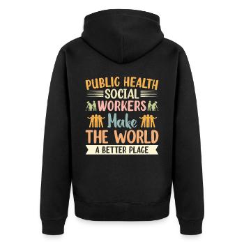 Public Health Workers Made World Better - Unisex Premium Organic Zip Hoodie - black - Back - Nico (187cm)