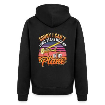 I Have Plans With My Airplane Hobby Sorry - Unisex Premium Organic Zip Hoodie - black - Back - Nico (187cm)