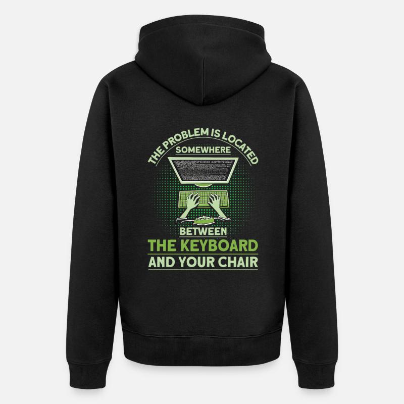 The problem is localized sysadmin - Unisex Premium Organic Zip Hoodie - black