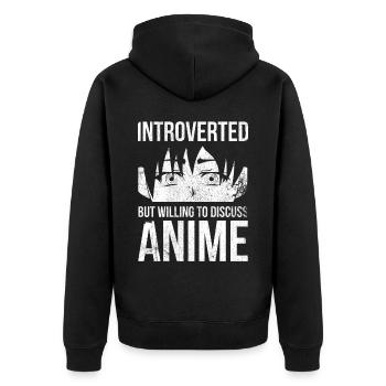 Introvertiert, Aber Bereit, Über Anime Zu - Unisex Premium Bio Zip Hoodie - Schwarz - Hinten - Nico (187cm)
