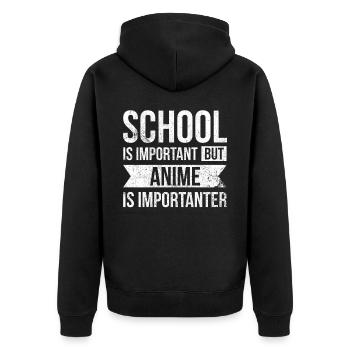 School is important, but anime is more important for - Unisex Premium Organic Zip Hoodie - black - Back - Nico (187cm)