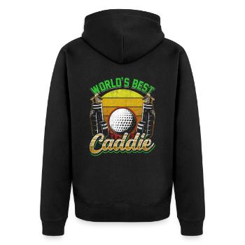 The best caddie in the world Golf golfing golfer golf - Unisex Premium Organic Zip Hoodie - black - Back - Nico (187cm)