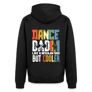 Dance Papa like a Normal Father Ballet - Unisex Premium Organic Zip Hoodie - black - Back - Nico (187cm)