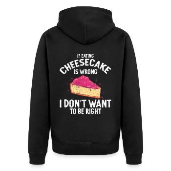 If Eating Cheesecake Is Wrong Baker Baking - Unisex Premium Bio Zip Hoodie - Schwarz - Hinten - Nico (187cm)