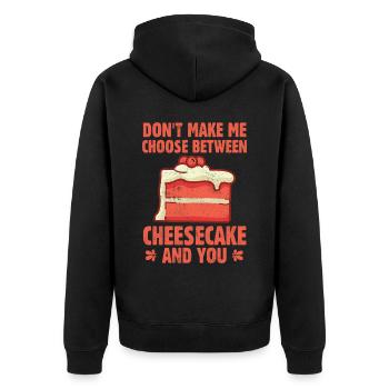 Ne me faites pas choisir entre un gâteau au fromage et vous - Veste à capuche bio Premium Unisexe - noir - Dos - Nico (187cm)