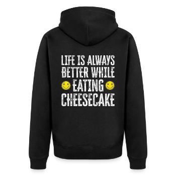 Life Is Always Better While Eating Cheesecake - Unisex Premium Organic Zip Hoodie - black - Back - Nico (187cm)