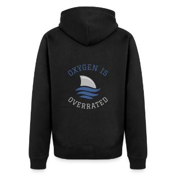 Schwimmen Spruch Lustig Oxygen Is Overrated - Unisex Premium Bio Zip Hoodie - Schwarz - Hinten - Nico (187cm)