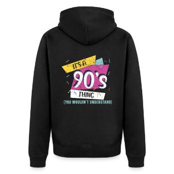 It's A 90's Thing You Would Not Understand 1990 - Unisex Premium Bio Zip Hoodie - Schwarz - Hinten - Nico (187cm)