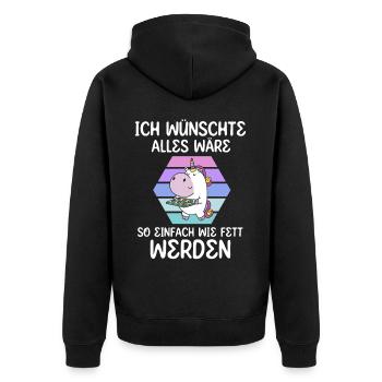 Wenn Alles So Einfach Wäre Wie Dick Werden - Unisex Premium Bio Zip Hoodie - Schwarz - Hinten - Nico (187cm)