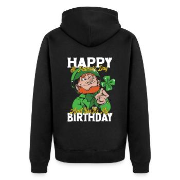 Happy St Patrick's Day My Birthday - Unisex Premium Organic Zip Hoodie - black - Back - Nico (187cm)