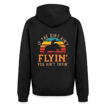 If The Dirt Ain't Flyin' You Ain't Tryin' Rodeo - Unisex Premium Organic Zip Hoodie - black - Back - Nico (187cm)