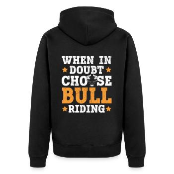 Wenn Sie Zweifel haben, wählen Sie Bull Riding Bull Rider Rodeo - Unisex Premium Bio Zip Hoodie - Schwarz - Hinten - Nico (187cm)
