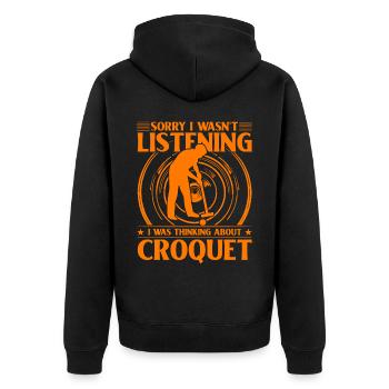 Sorry I wasn't Listening was thinking about Croque - Unisex Premium Bio Zip Hoodie - Schwarz - Hinten - Nico (187cm)
