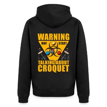 Warning may start talking about Croquet - Unisex Premium Bio Zip Hoodie - Schwarz - Hinten - Nico (187cm)