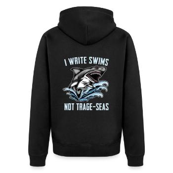 Ich Schreibe Swims Not Trage-seas Für Hailiebhaber - Unisex Premium Bio Zip Hoodie - Schwarz - Hinten - Nico (187cm)