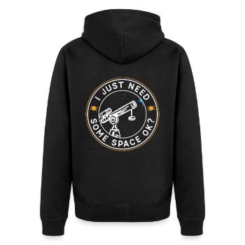 Ich Brauche Nur Etwas Weltraum Okay? Teleskop - Unisex Premium Bio Zip Hoodie - Schwarz - Hinten - Nico (187cm)