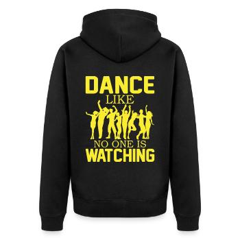 Dance Like No One Is Watching - Unisex Premium Bio Zip Hoodie - Schwarz - Hinten - Nico (187cm)
