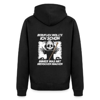 Beruflich Wollte Ich Immer Was Mit Menschen Machen - Unisex Premium Bio Zip Hoodie - Schwarz - Hinten - Nico (187cm)