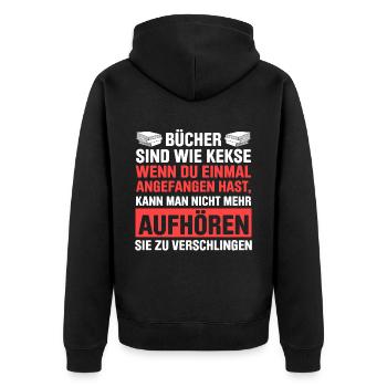 Bücher Sind Wie Kekse Man Kann Nicht Aufhören - Unisex Premium Bio Zip Hoodie - Schwarz - Hinten - Nico (187cm)