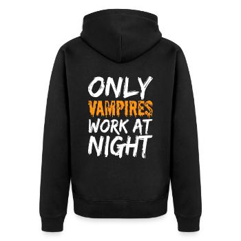Only vampires work at night sayings day shift - Unisex Premium Organic Zip Hoodie - black - Back - Nico (187cm)