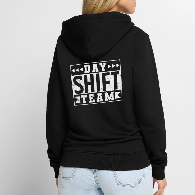 Day Shift Team Shift Work Shift Work Unisex Premium Organic Zip Hoodie