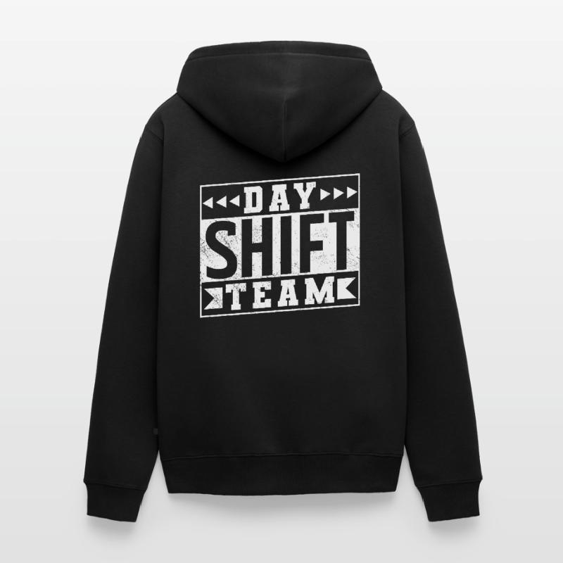 Day Shift Team Shift Work Shift Work Unisex Premium Organic Zip Hoodie
