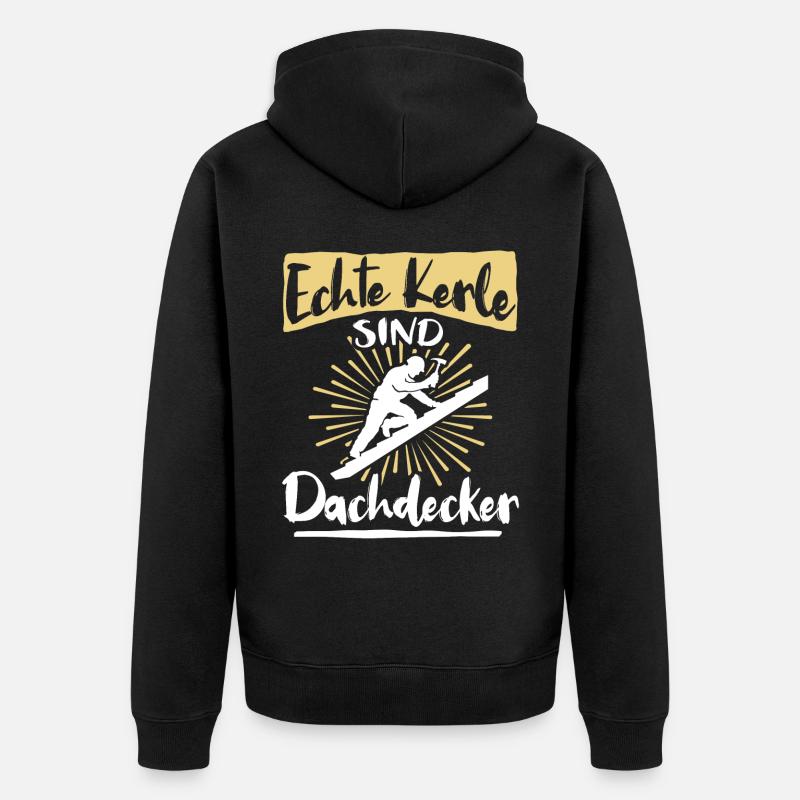 Dachdecker Sprüche Dachdecken - Unisex Premium Bio Zip Hoodie - Schwarz