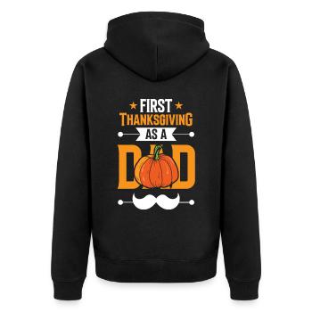 First Thanksgiving As Father Papa Sayings Daddy - Unisex Premium Organic Zip Hoodie - black - Back - Nico (187cm)