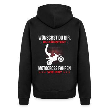 Wünschst Dir, Du Könntest Motocross Fahren Wie Ich - Unisex Premium Bio Zip Hoodie - Schwarz - Hinten - Nico (187cm)