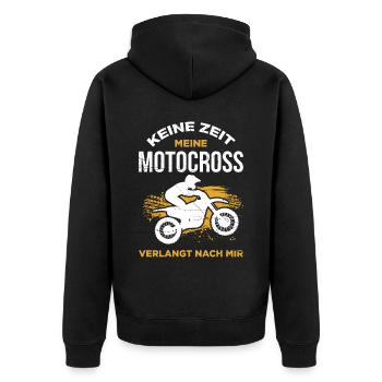 Keine Zeit Meine Motocross Verlangt Nach Mir - Unisex Premium Bio Zip Hoodie - Schwarz - Hinten - Nico (187cm)