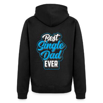 Best Single Father Ever Dad - Unisex Premium Organic Zip Hoodie - black - Back - Nico (187cm)