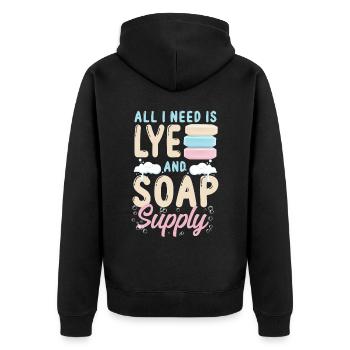 Soap Making Crafting All I Need Is - Unisex Premium Organic Zip Hoodie - black - Back - Nico (187cm)