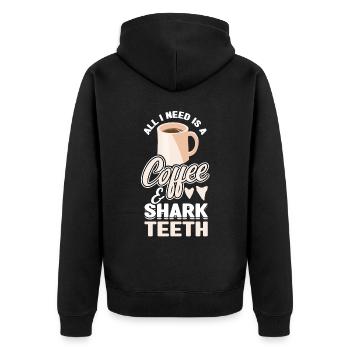 I need coffee and shark teeth - Unisex Premium Organic Zip Hoodie - black - Back - Nico (187cm)