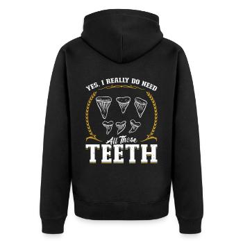 Yes, I really need all those teeth - Unisex Premium Organic Zip Hoodie - black - Back - Nico (187cm)